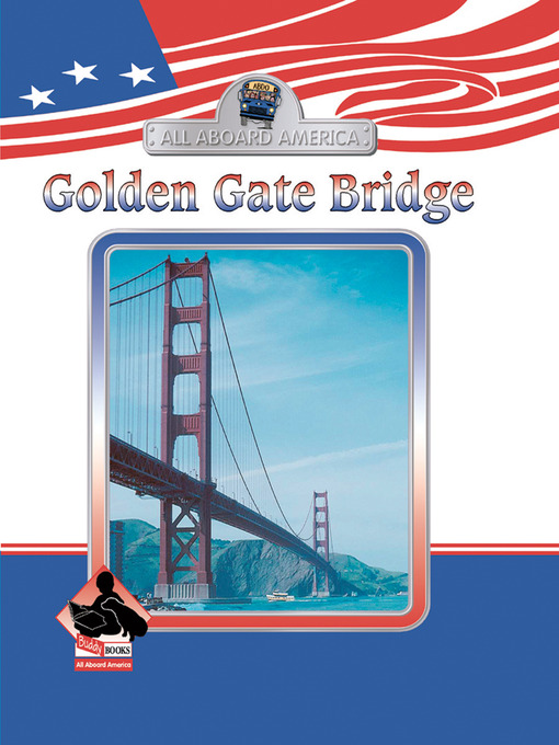 Title details for Golden Gate Bridge by Julie Murray - Available